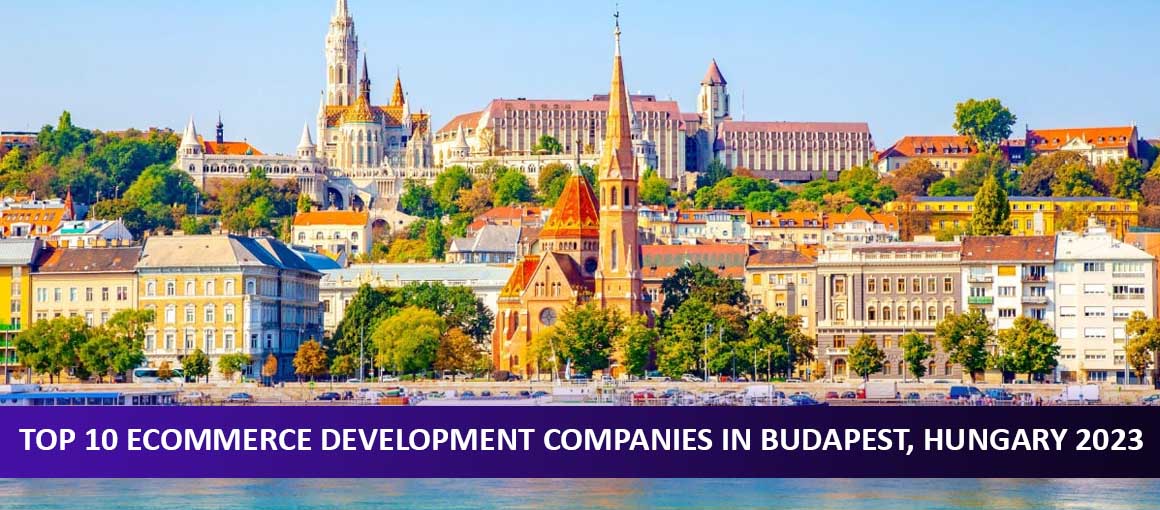 leading-ecommerce-development-companies-budapest-2023