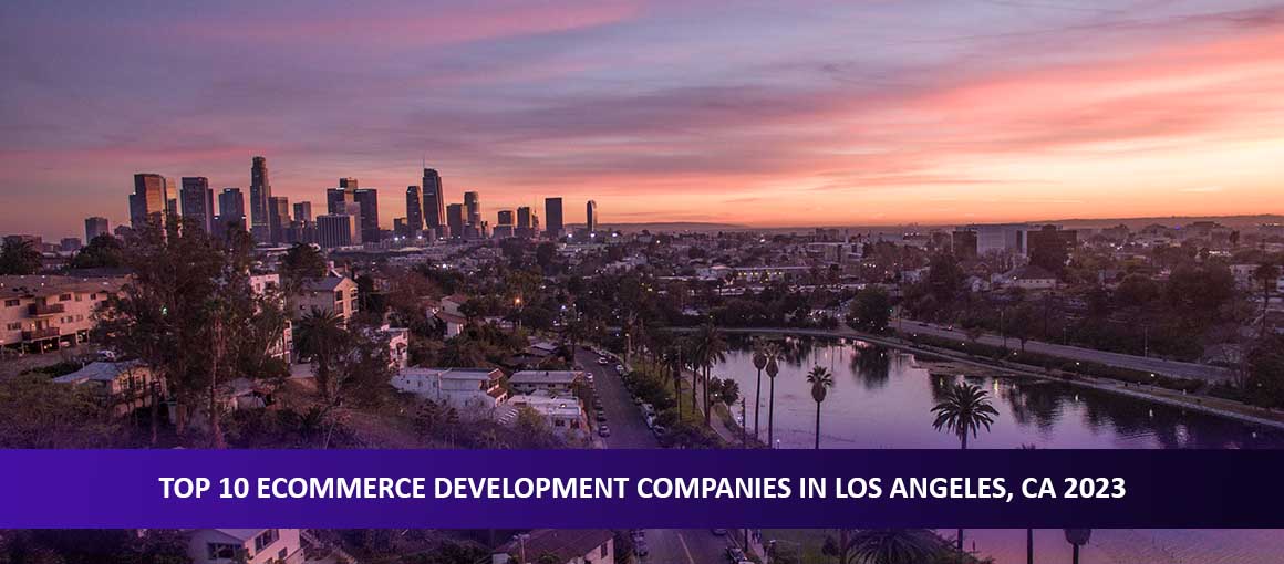 Discover Development Companies Los Angeles,2023