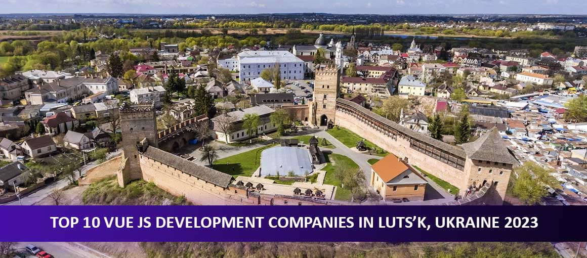 Top 10 Vue JS Development Companies in Luts’k, Ukraine 2023