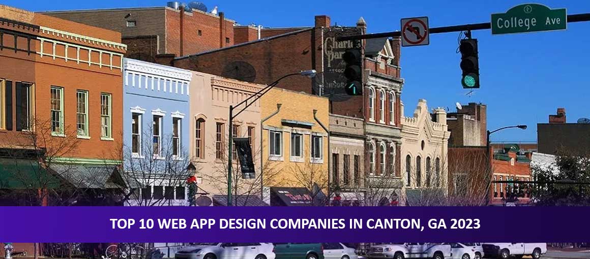 Top 10 Web App Design Companies in Canton, GA 2023