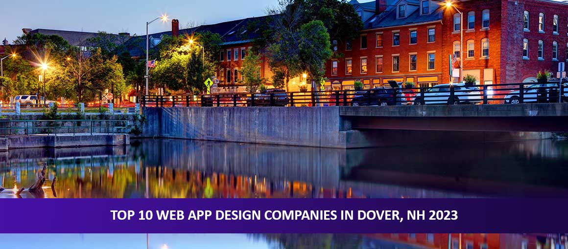 discover-the-top-10-web-app-design-companies-dover-nh2023