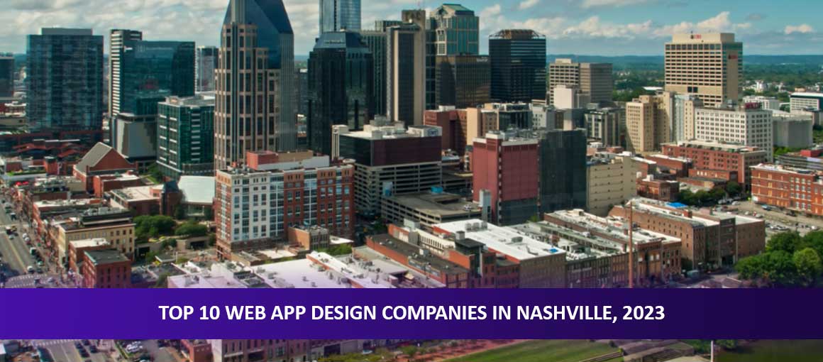 Top 10 Web App Design Companies in Nashville, 2023