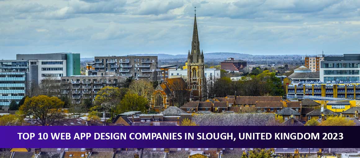 Top 10 Web App Design Companies in Slough, United Kingdom 2023