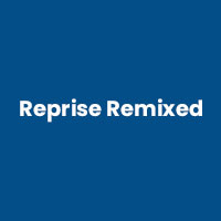 Reprise Remixed