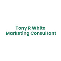 Tony R White Marketing Consultant